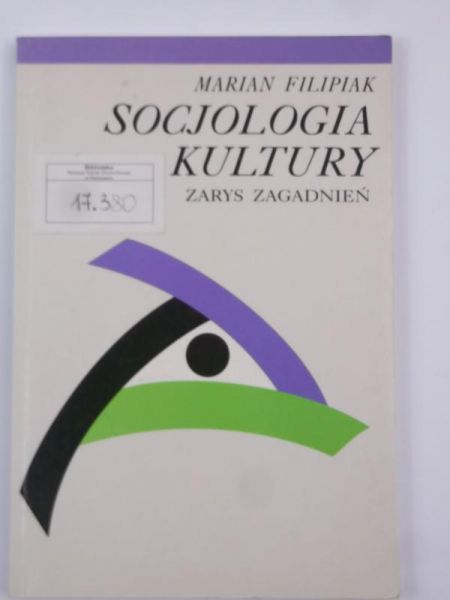 Filipiak Marian - Socjologia kultury