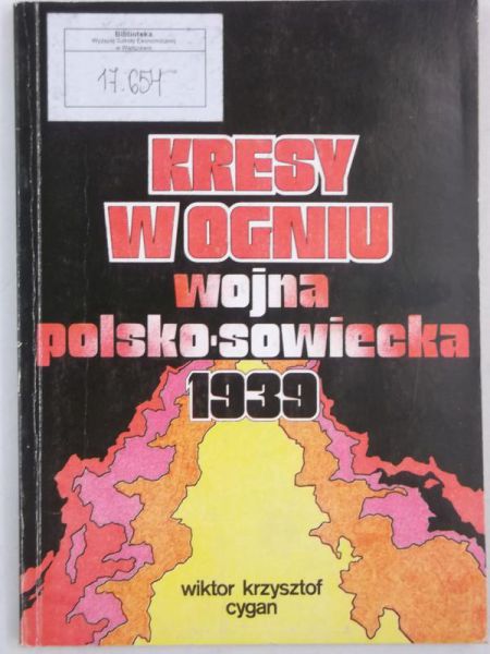 Cygan Wiktor Krzysztof - Kresy w ogniu