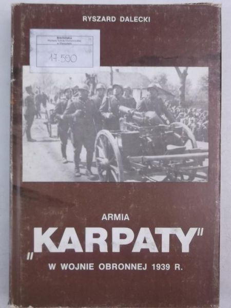 Dalecki Ryszard - Armia "Karpaty" w wojnie obronnej 1939 r.