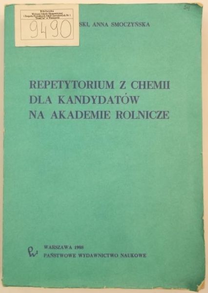 Karczyński Feliks, Smoczyńska Anna - Repetytorium z chemii dla kandydatów na akademie rolnicze