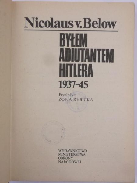 Byłem adiutantem Hitlera 1937-45