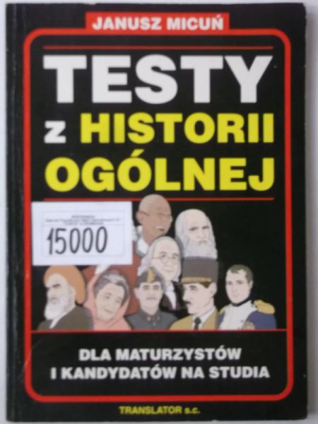 Micuń Janusz - Testy z historii ogólnej