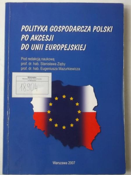 Polityka gospodarcza Polski po akcesji do Unii Europejskiej