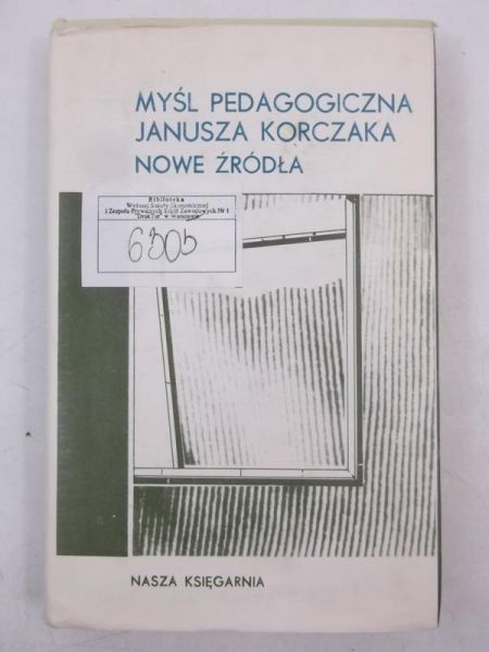 Lewin Aleksander (red.) - Myśl pedagogiczna Janusza Korczaka nowe źródła