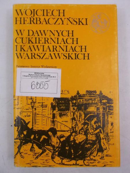 W dawnych cukierniach i kawiarniach warszawskich