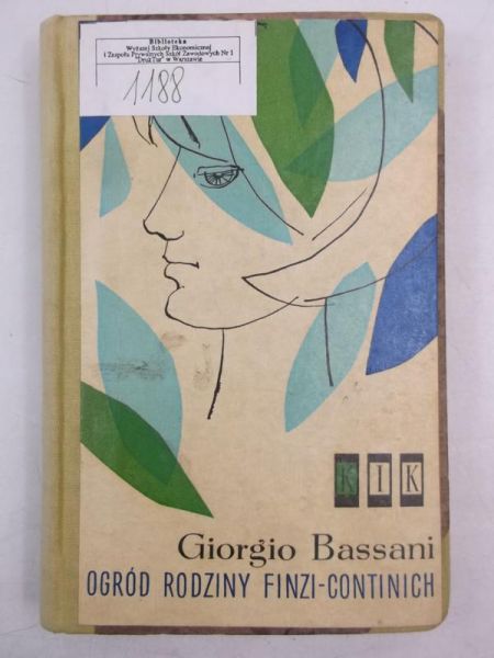 Bassani Giorgio - Ogród rodzinny Finzi-Continich