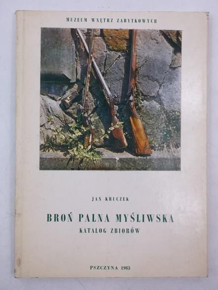Broń palna myśliwska. Katalog zbiorów