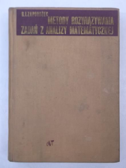 Metody rozwiązywania zadań z analizy matematycznej