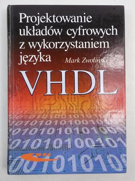 Projektowanie układów cyfrowych z wykorzystaniem języka VHDL