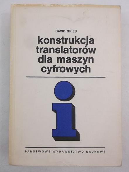 Gries David - Konstrukcja translatorów dla maszyn cyfrowych
