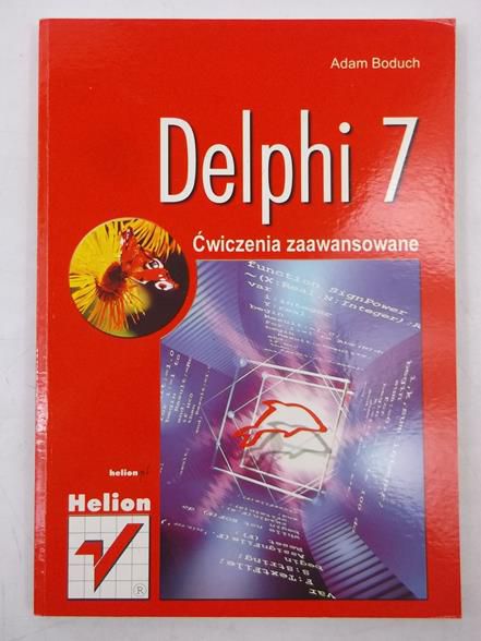 Delphi 7. Ćwiczenia zaawansowane