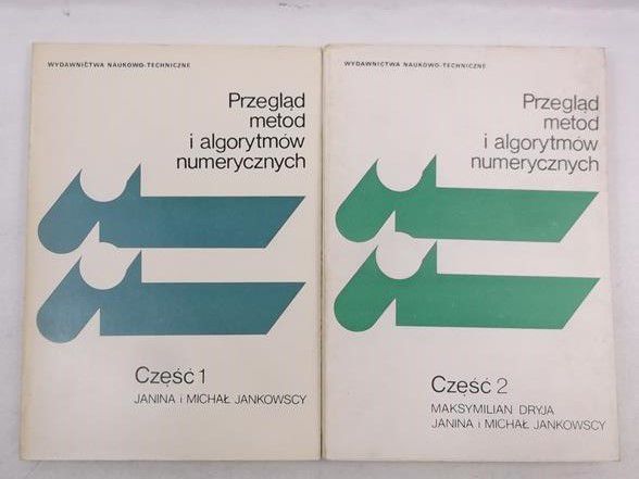 Janina i Michał Jankowscy - Przegląd metod i algorytmów numerycznych, cz. 1 i 2