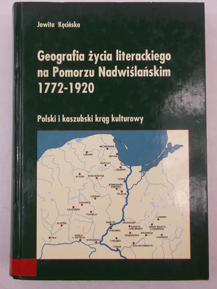 Geografia życia literackiego na Pomorzu Nadwiślańskim 1772-1920