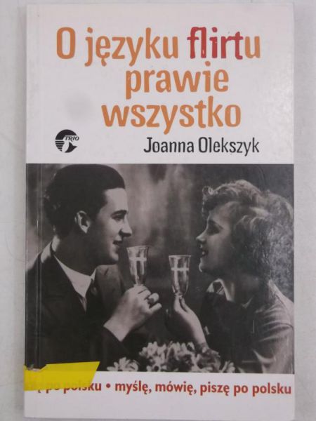 O języku flirtu prawie wszystko