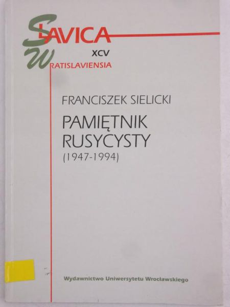 Pamiętnik rusycysty 1947-1994