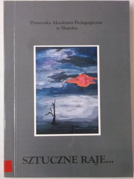 Sztuczne raje…