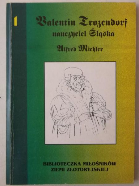 Michler Alfred - Valentin Trozendorf - nauczyciel Śląska