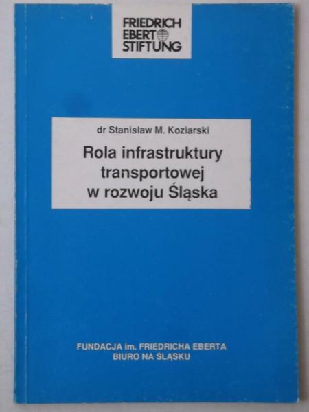 Rola infrastruktury transportowej w rozwoju Śląska