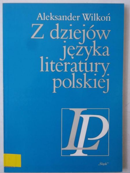 Z dziejów języka literatury polskiej