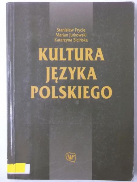 Frycie Stanisław - Kultura języka polskiego
