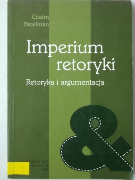 Imperium retoryki. Retoryka i argumentacja