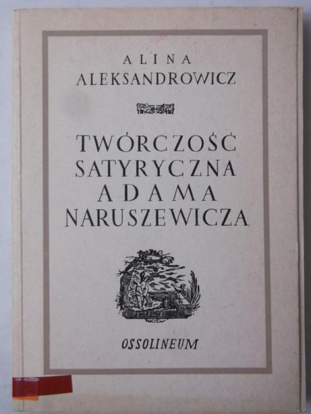 Aleksandrowicz Alina - Twórczość satyryczna Adama Naruszeiwcza