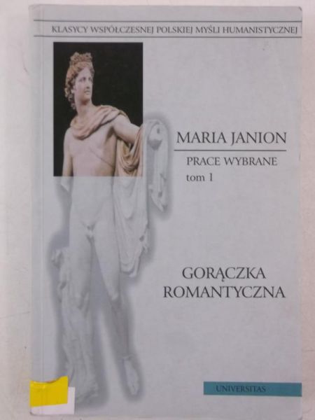 Janion Maria - Gorączka romantyczna, prace wybrane, Tom I