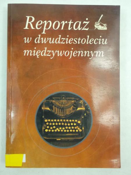 Stępnik   - Reportaż w dwudziestoleciu międzywojennym