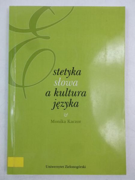 Estetyka słowa a kultura języka