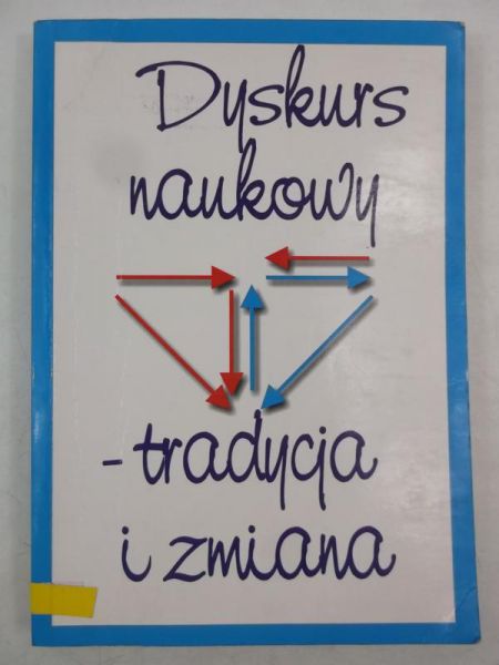 Gajda Stanisław (red.) - Dyskurs naukowy - tradycja i zmiana