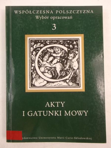 Bartmiński Jerzy (red.) - Akty i gatunki mowy. Współczesna polszczyzna. Wybór opracowań, część III