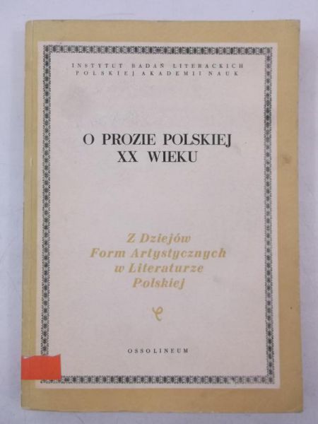 O prozie polskiej XX wieku