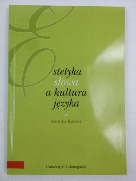 Estetyka słowa a kultura języka