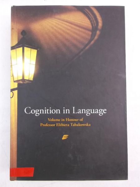 Tabakowska Elżbieta - Cognition in Language