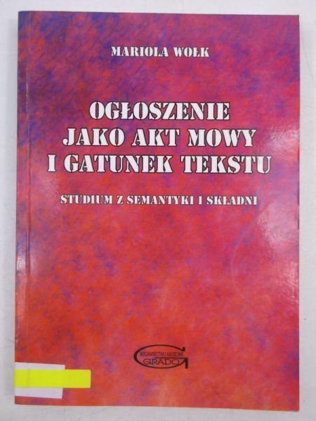 Ogłoszenie jako akt mowy i gatunek tekstu