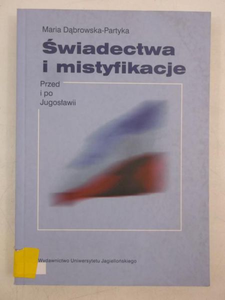Świadectwa i mistyfikacje
