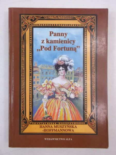Hoffmannowa Hanna - Panny z kamienicy "Pod Fortuną"