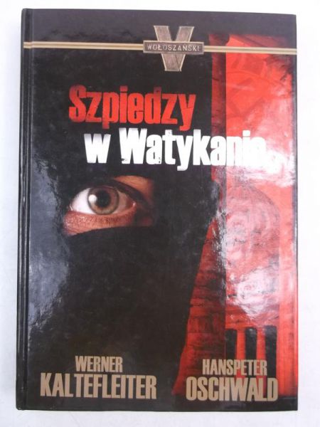 Kaltefleiter Werner,   - Szpiedzy w Watykanie