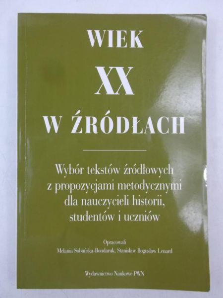 Sobańska - Bondaruk Melania (op.) - Wiek XX w źródłach