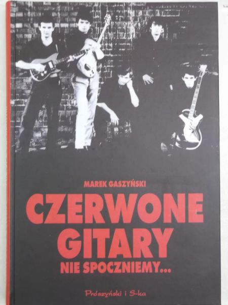 Czerwone gitary. Nie spoczniemy