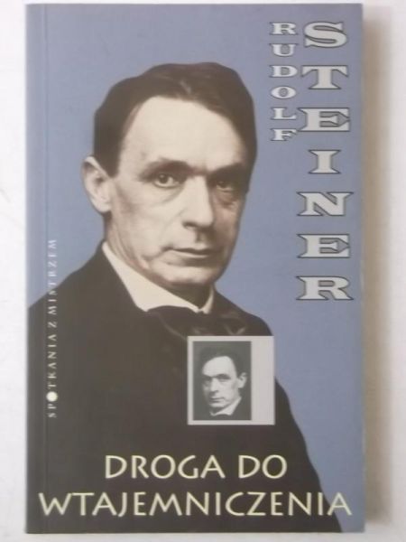 Steiner Rudolf - Droga do wtajemniczenia
