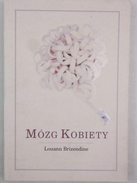 Brizendine Louann - Mózg Kobiety