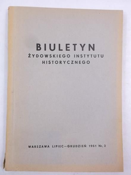 Biuletyn Żydowskiego Instytutu Historycznego, nr. 2, lipiec-grudzień 1951