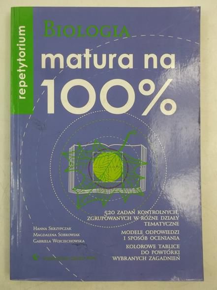 Matura na 100% Biologia. Repetytorium