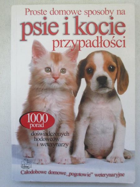 Hoffman Matthew - Proste domowe sposoby na psie i kocie przypadłości