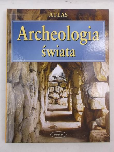 Archeologia świata. Atlas