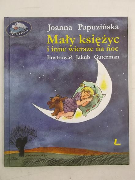 Mały księżyc i inne wiersze na noc