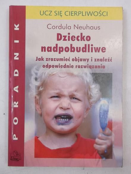Dziecko nadpobudliwe, poradnik