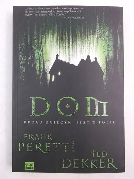 Dekker Ted - Dom. Droga ucieczki jest w tobie