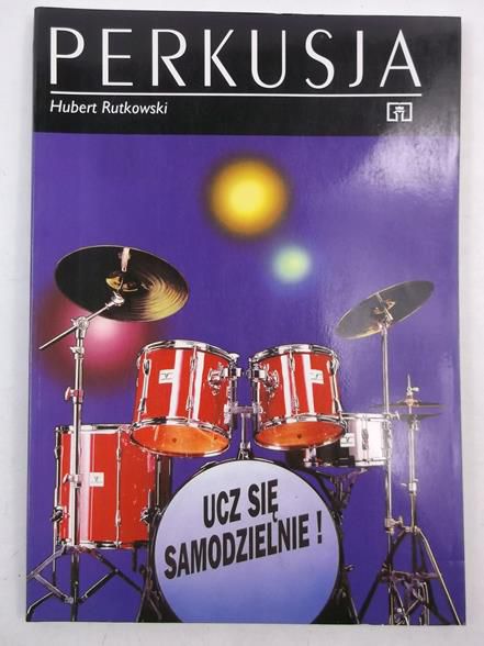 Rutkowski Hubert - Perkusja. Ucz się samodzielmie